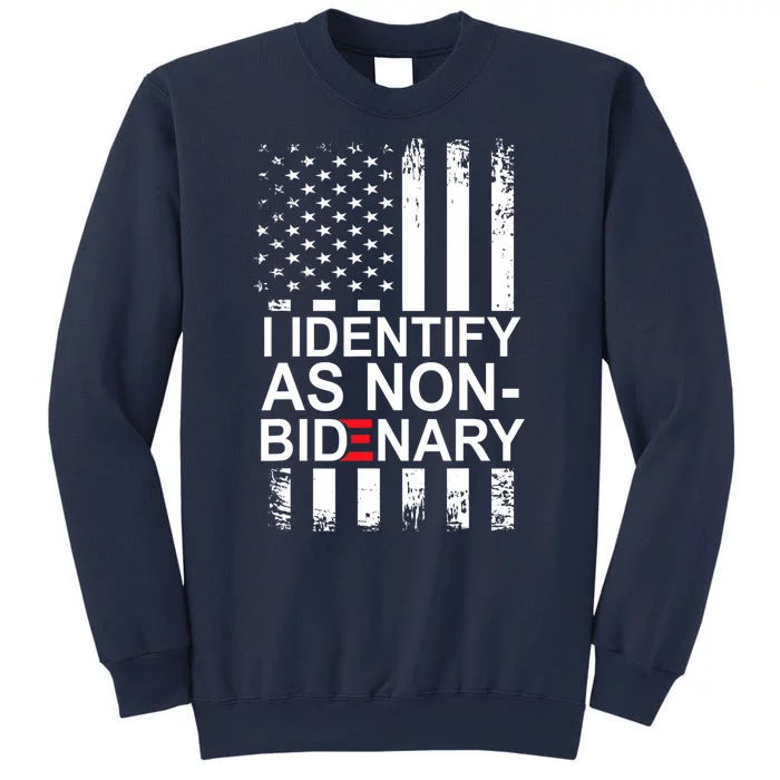 I Identify As Non Bidenary Anti Joe Biden Sweatshirt