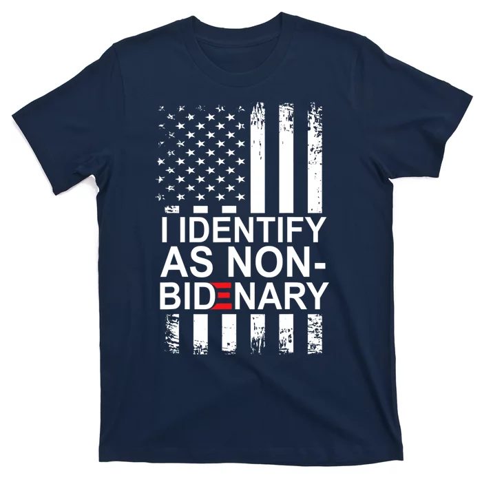 I Identify As Non Bidenary Anti Joe Biden T-Shirt