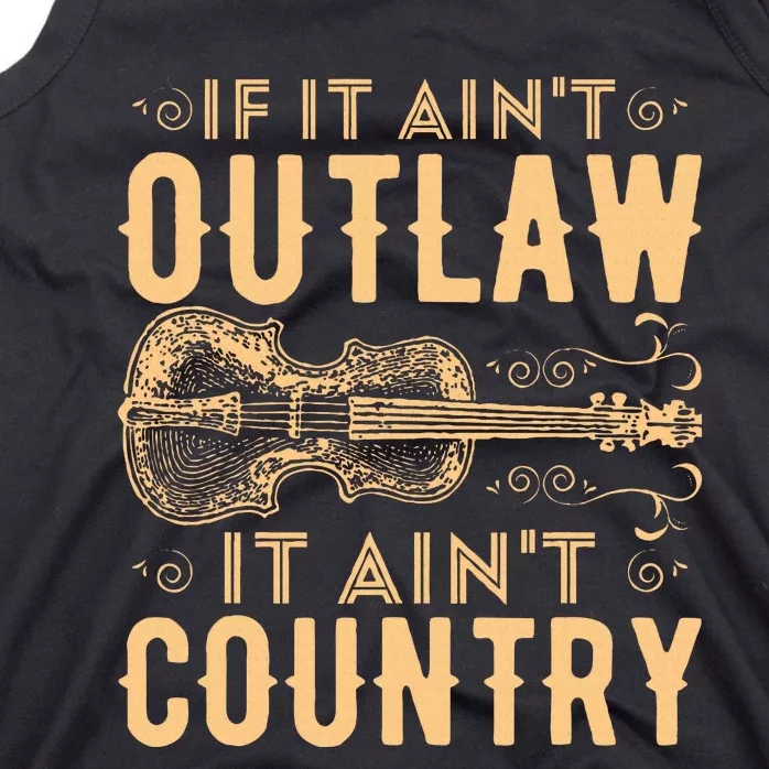 If It Aint Outlaw It Aint Country Country Music Tank Top