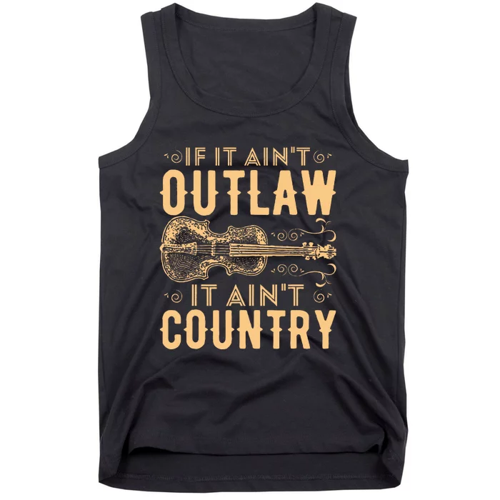 If It Aint Outlaw It Aint Country Country Music Tank Top