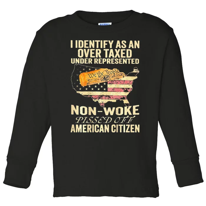 I Identify As An Over Taxed Under Toddler Long Sleeve Shirt