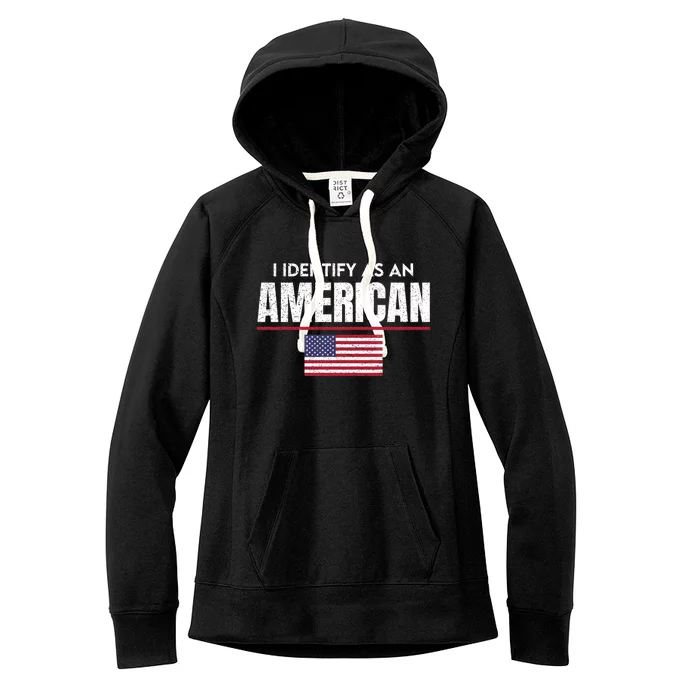 I Identify As An American No Identity Politics Usa Flag Cool Gift Women's Fleece Hoodie