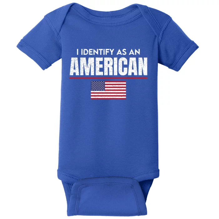 I Identify As An American No Identity Politics Usa Flag Cool Gift Baby Bodysuit