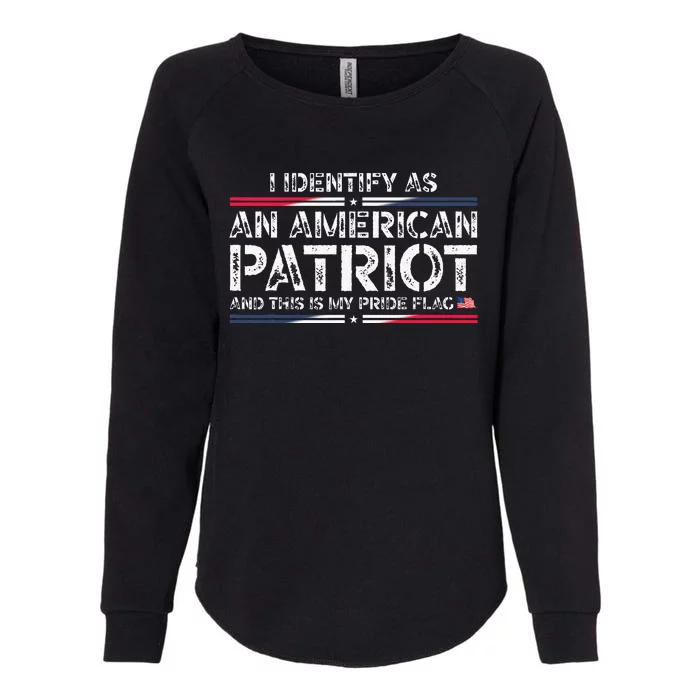 I Identify As An American Patriot Womens California Wash Sweatshirt