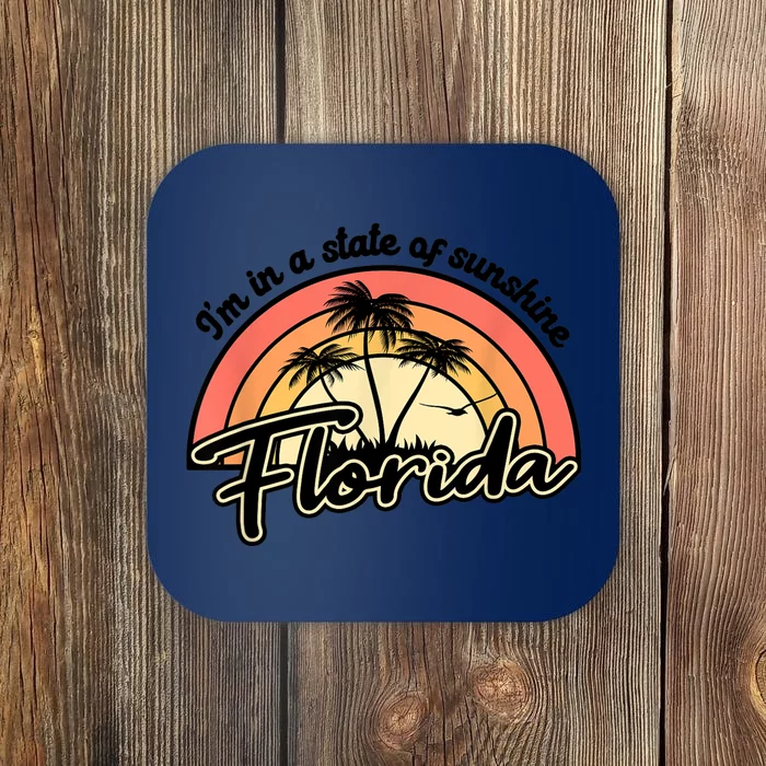 I'm In A State Of Sunshine Florida Beach Sun Coaster