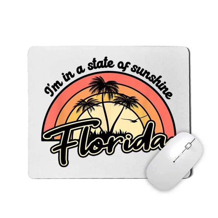 I'm In A State Of Sunshine Florida Beach Sun Mousepad