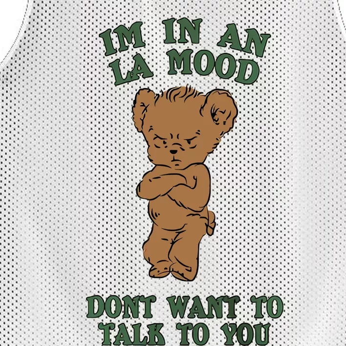 I'm In An La Mood Don't Want To Talk To You Angry Bear Cute Gift Idea Mesh Reversible Basketball Jersey Tank