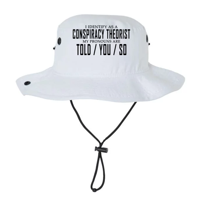 I Identify As A Conspiracy Theorist Legacy Cool Fit Booney Bucket Hat