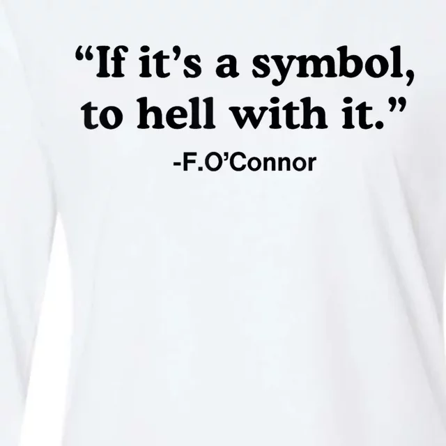 If ItS A Symbol To Hell With It Womens Cotton Relaxed Long Sleeve T-Shirt