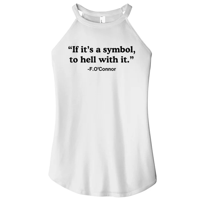 If ItS A Symbol To Hell With It Women’s Perfect Tri Rocker Tank