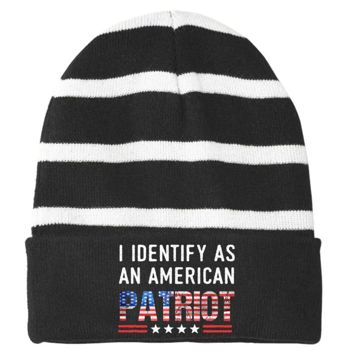 I Identify As An American Patriot Veterans & Patriotism Striped Beanie with Solid Band