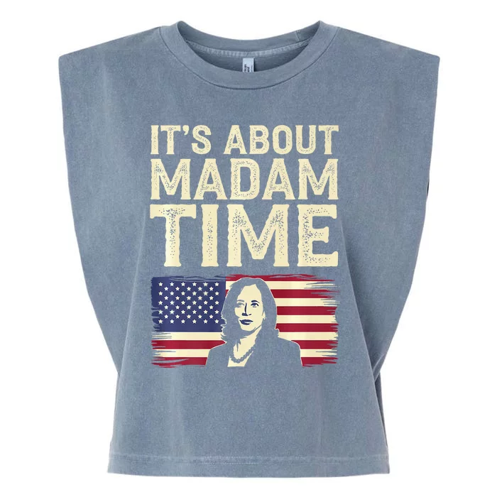 ItS Is About Madam Time Funny Kamala Harris Garment-Dyed Women's Muscle Tee