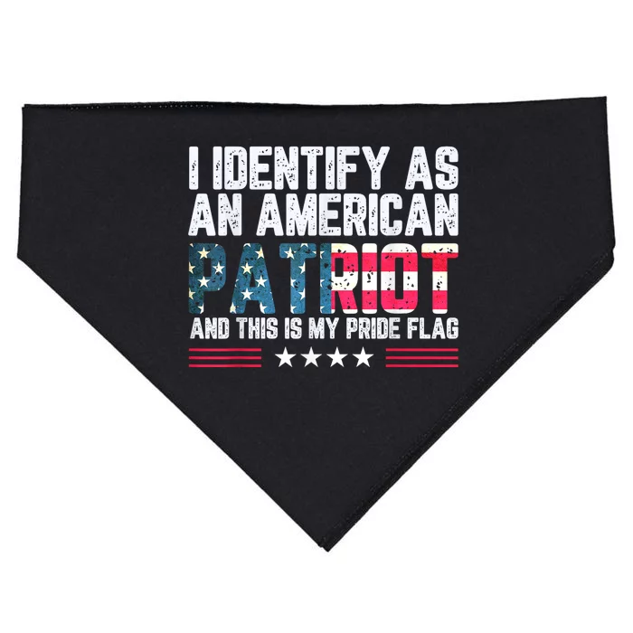 I Identify As An American Patriot And This Is My Pride Flag USA-Made Doggie Bandana