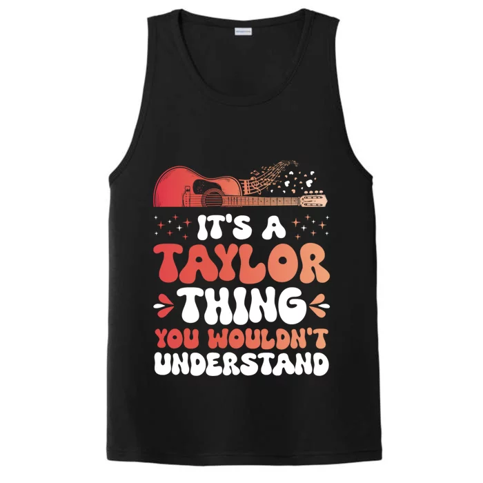 It Is A Taylor Thing You Would Not Understand Retro Gift Performance Tank