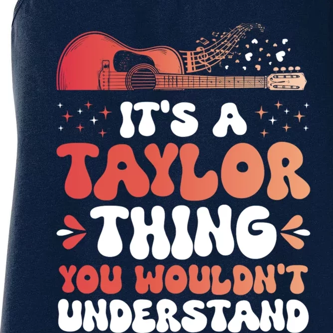 It Is A Taylor Thing You Would Not Understand Retro Gift Women's Racerback Tank