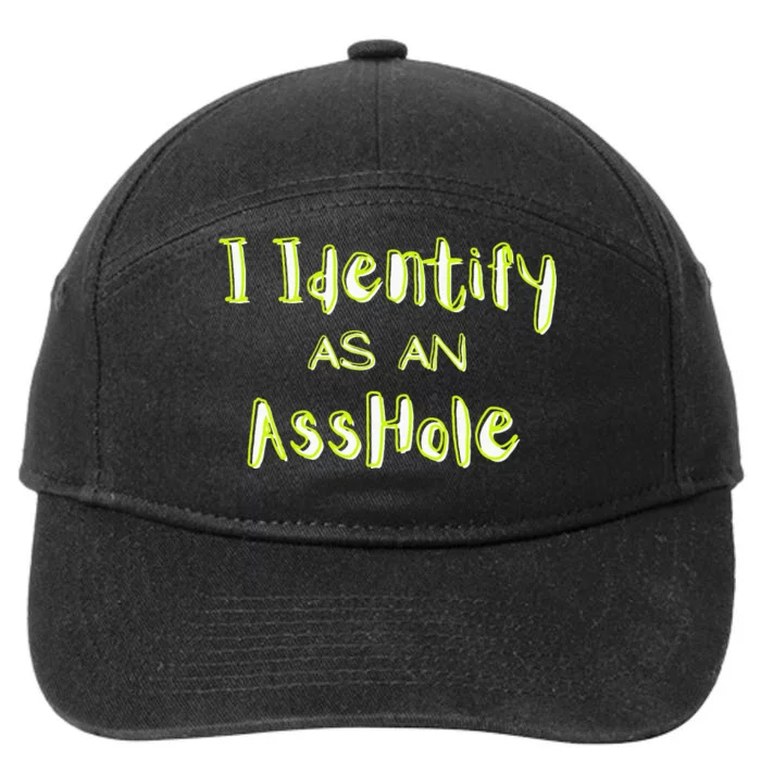 I Identify As An Asshole Humor 7-Panel Snapback Hat