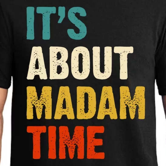 ItS Is About Madam Time Pajama Set