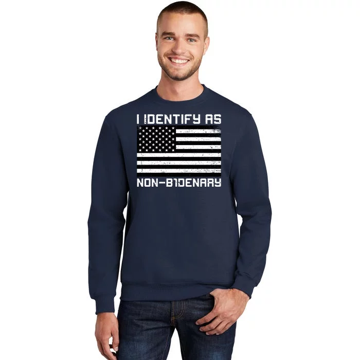 I Identify As Non B1denary USA American Flag Tall Sweatshirt