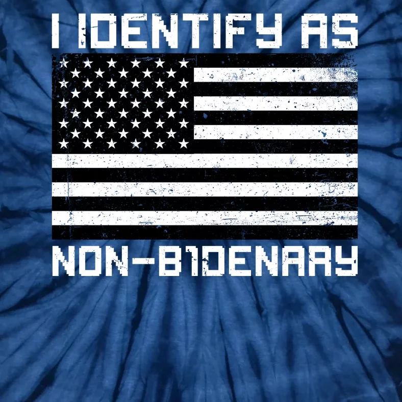 I Identify As Non B1denary USA American Flag Tie-Dye T-Shirt