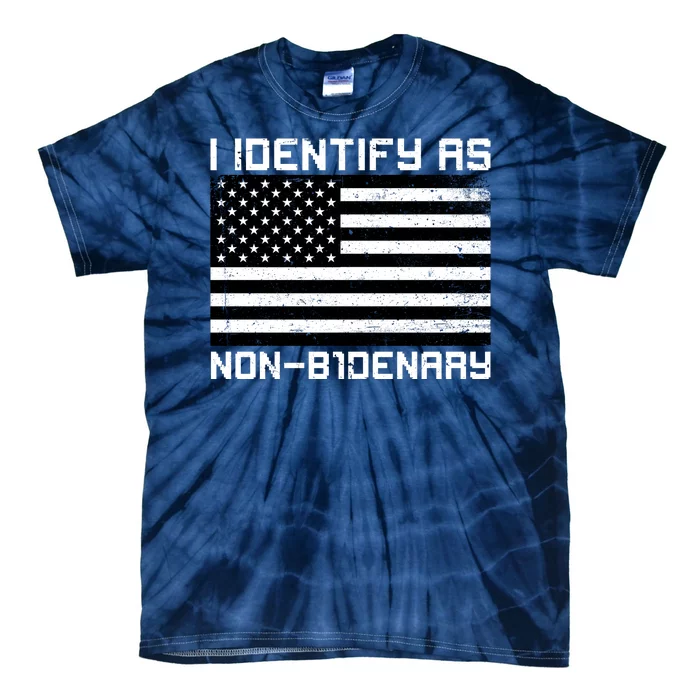 I Identify As Non B1denary USA American Flag Tie-Dye T-Shirt