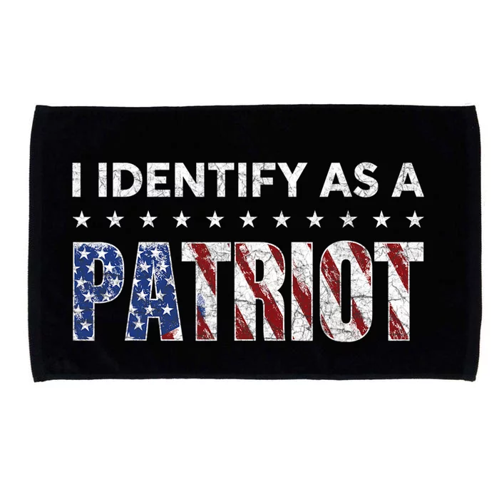 I Identify As A Patriot American Flag Patriotism Patriotic Microfiber Hand Towel