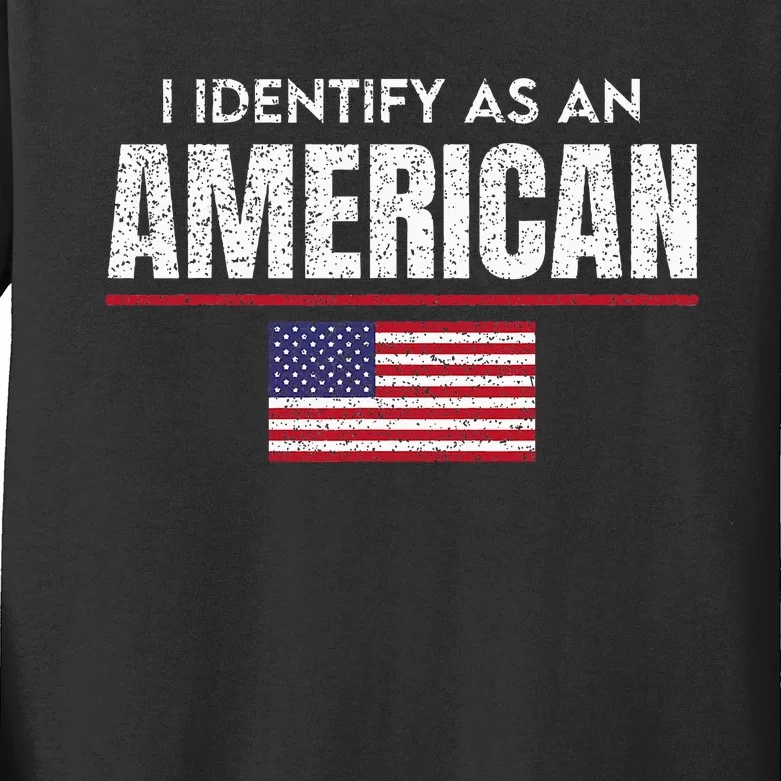 I Identify As An American No Identity Politics Usa Flag Kids Long Sleeve Shirt