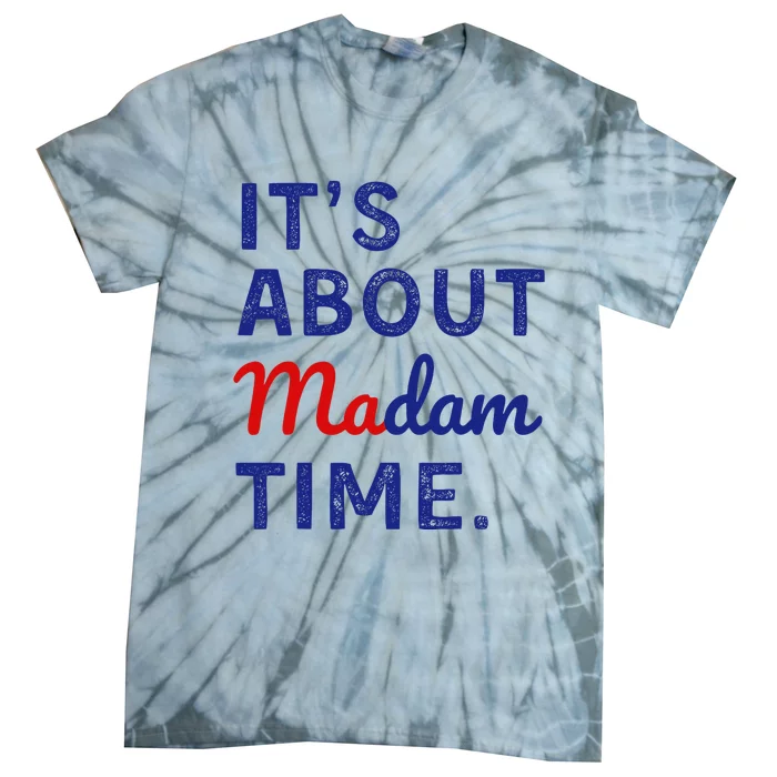 ItS Is About Madam Time Tie-Dye T-Shirt