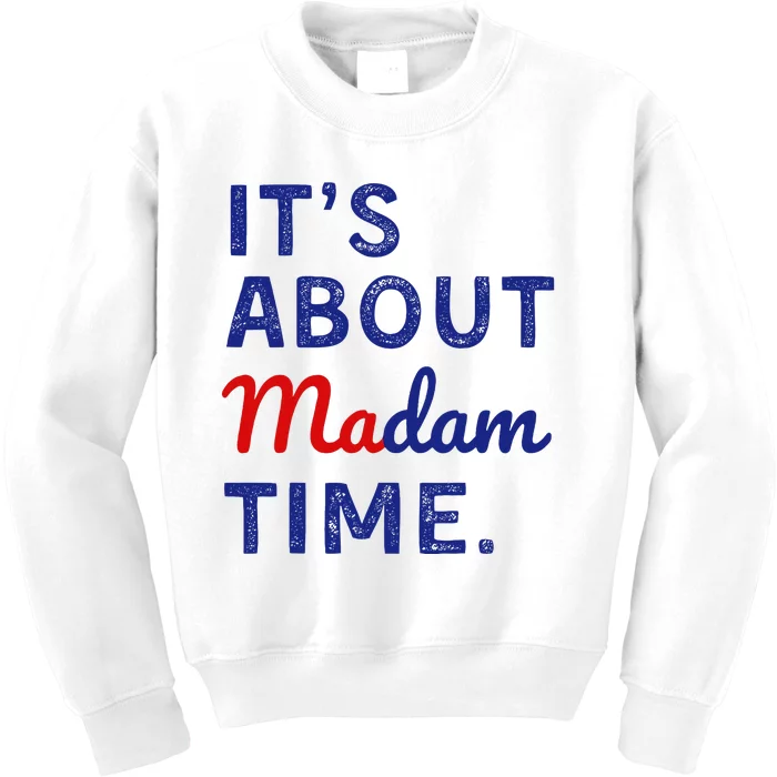 ItS Is About Madam Time Kids Sweatshirt