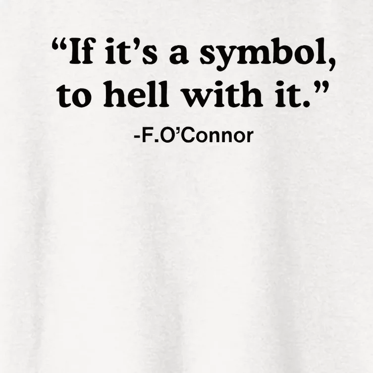 If ItS A Symbol To Hell With It Women's Crop Top Tee