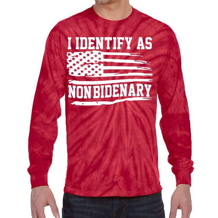 I Identify As Non Bidenary Anti Joe Biden Tie-Dye Long Sleeve Shirt