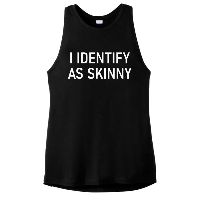 I Identify As Skinny Funny Jokes Sarcastic Ladies Tri-Blend Wicking Tank