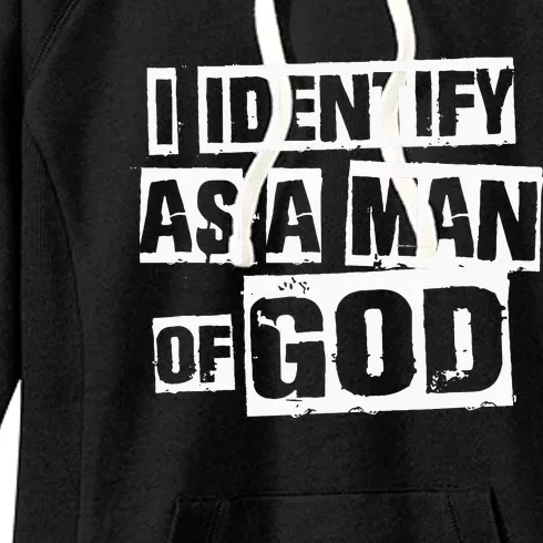 I Identify As A Man Of God Women's Fleece Hoodie