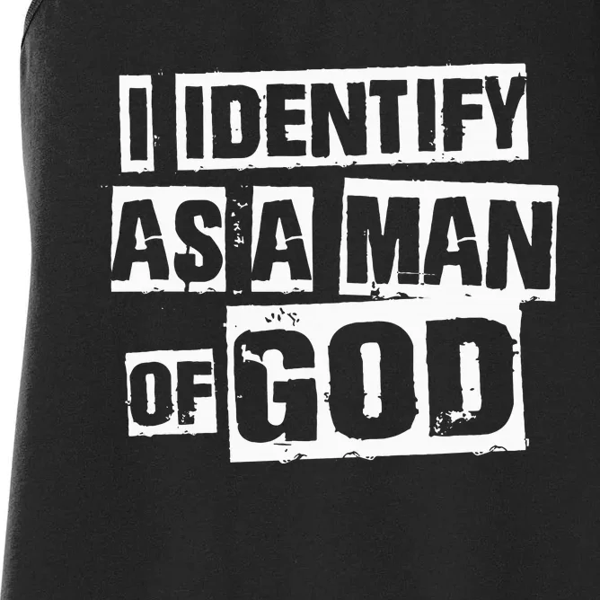 I Identify As A Man Of God Women's Racerback Tank