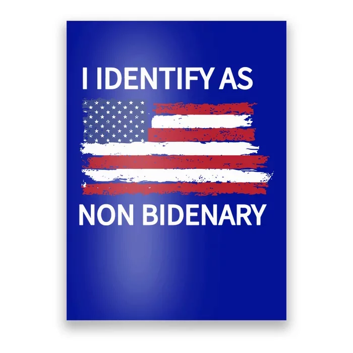 I Identify As Non Bidenary Poster