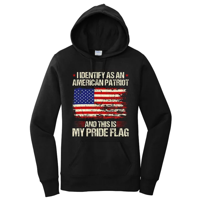 I Identify As An American Patriot This Is My Pride Flag Women's Pullover Hoodie