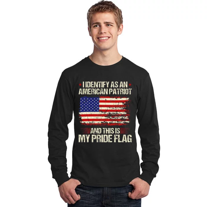 I Identify As An American Patriot This Is My Pride Flag Tall Long Sleeve T-Shirt