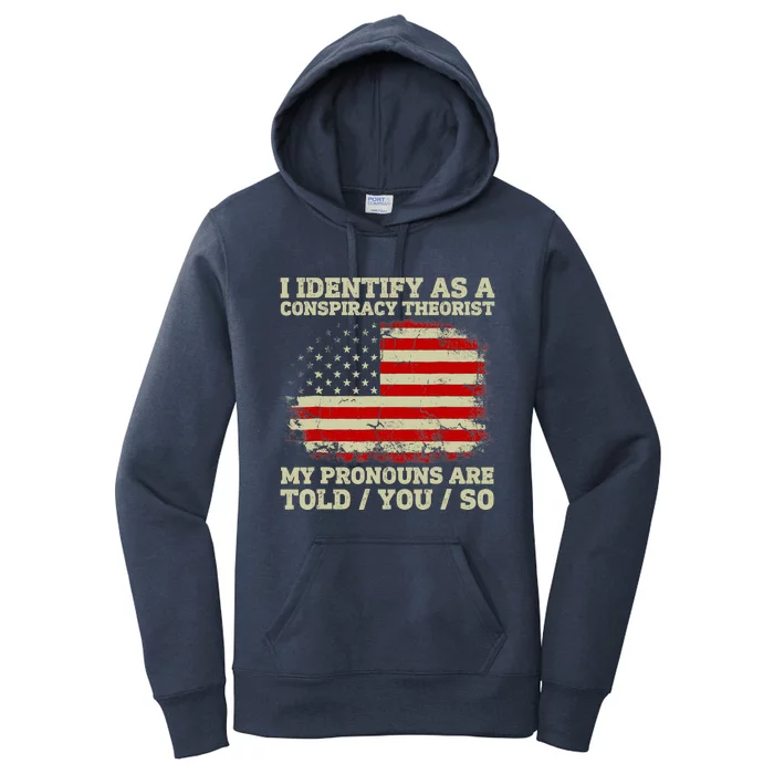 I Identify As A Conspiracy Theorist Vintage American Flag Women's Pullover Hoodie