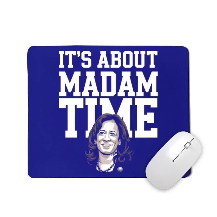 ItS Is About Madam Time Funny Kamala Harris Outfit Cool Gift Mousepad