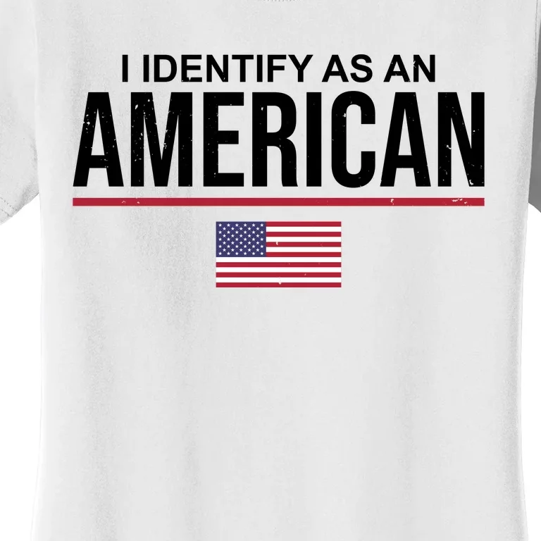 I Identify As An American USA Flag Women's T-Shirt