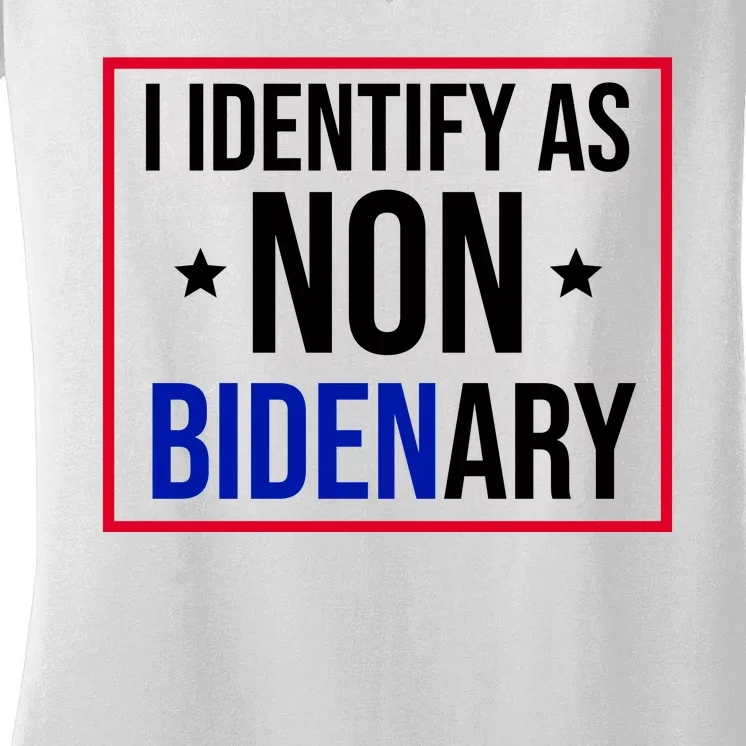 I Identify As Non Bidenary Anti Biden Funny Women's V-Neck T-Shirt