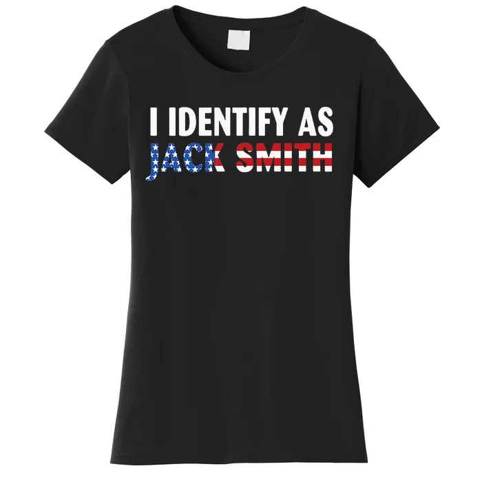 I Identify As Jack Smith Women's T-Shirt