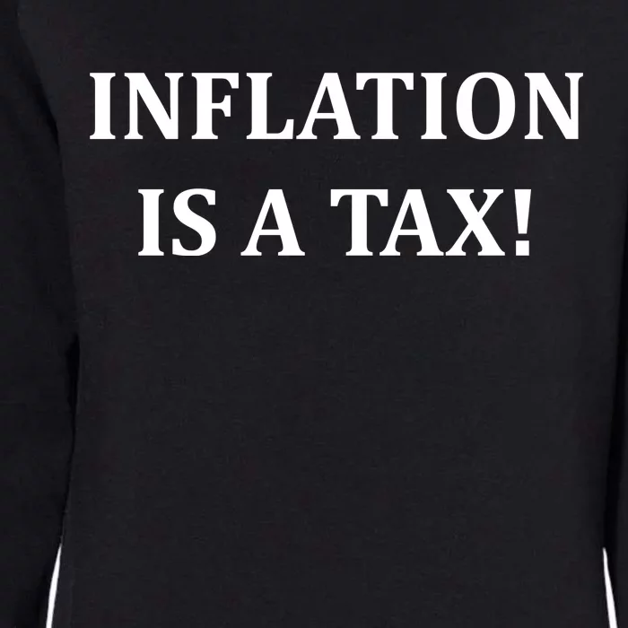 Inflation Is A Tax Womens California Wash Sweatshirt