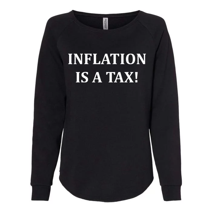 Inflation Is A Tax Womens California Wash Sweatshirt