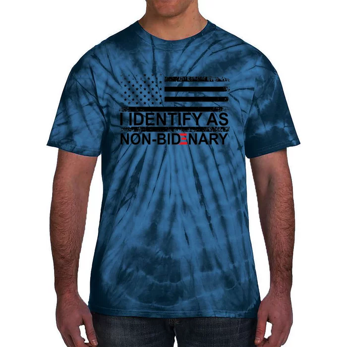 I Identify As Non Bidenary Anti Joe Biden Tie-Dye T-Shirt