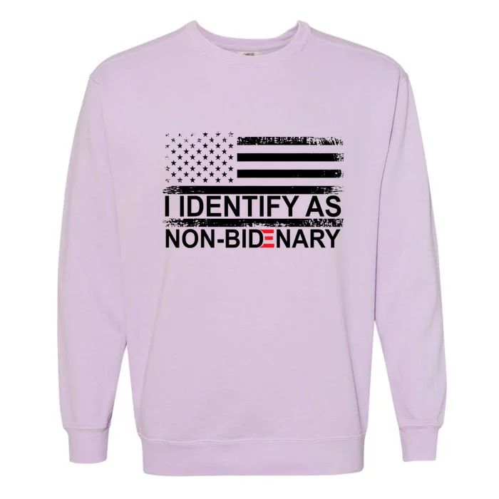 I Identify As Non Bidenary Anti Joe Biden Garment-Dyed Sweatshirt