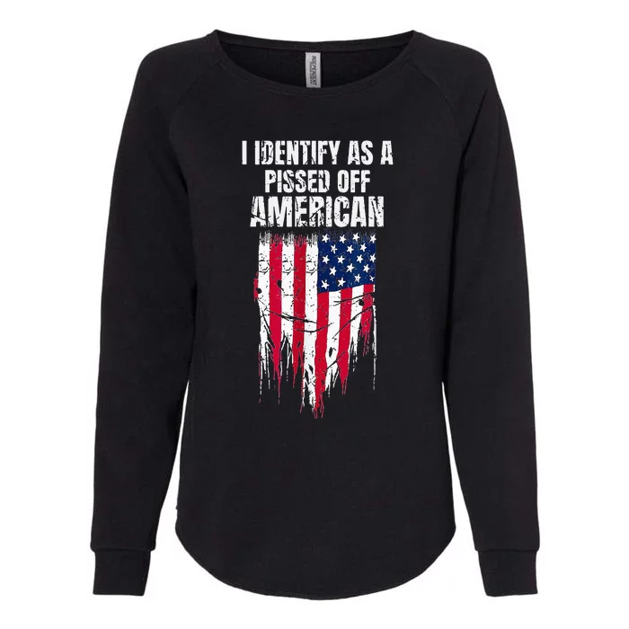 I Identify As A Pissed Off American Womens California Wash Sweatshirt