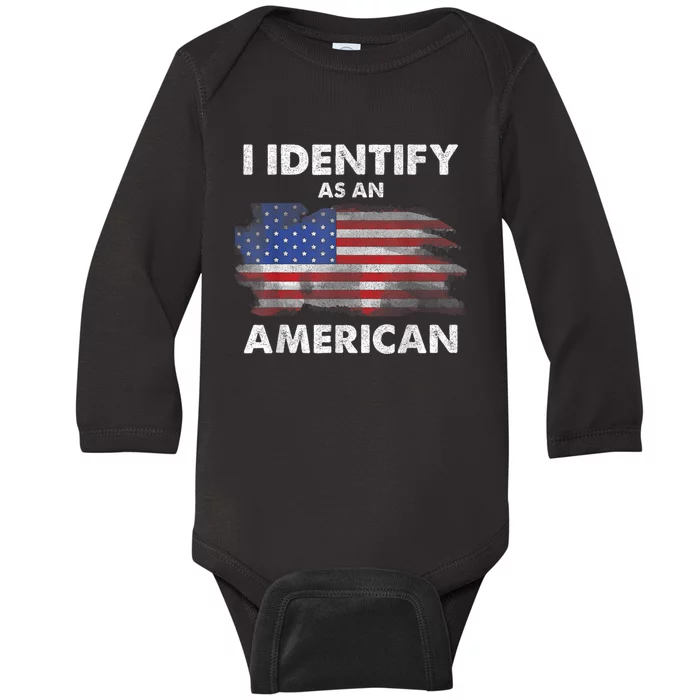 I Identify As An American Politics Us Flag Proud American Baby Long Sleeve Bodysuit