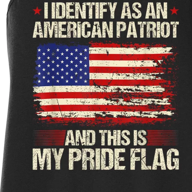 I Identify As An American Patriot This Is My Pride Flag Women's Racerback Tank