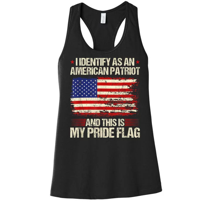 I Identify As An American Patriot This Is My Pride Flag Women's Racerback Tank