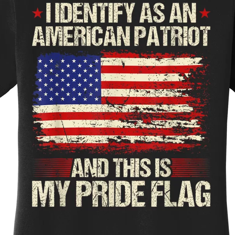 I Identify As An American Patriot This Is My Pride Flag Women's T-Shirt